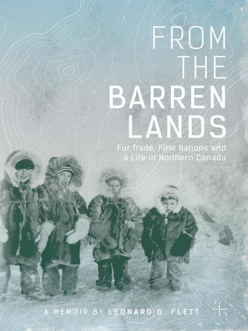 Title details for From the Barren Lands by Leonard Flett - Available